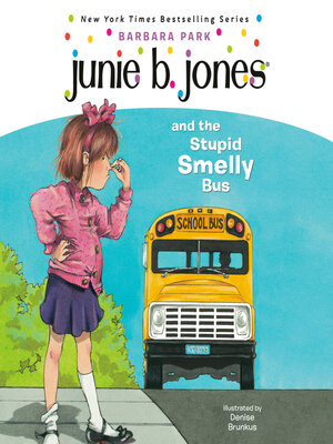 cover image of Junie B. Jones and the Stupid Smelly Bus